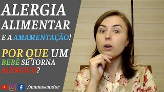 Bebê com ALERGIA ALIMENTAR. POR QUE um bebê SE TORNA alérgico?