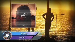 Attom – Always