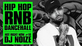 ? Hot Right Now #10 | Urban Club Mix October 2017 | New Hip Hop R&B Rap Dancehall Songs | DJ Noize