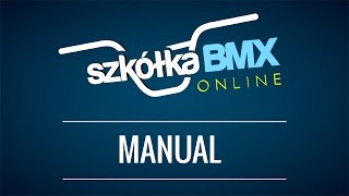 Szkółka Bmx Online - Manual (AveBmx.pl)
