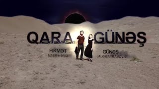 Qara Gunes (17-ci bölüm) - TAM HİSSƏ