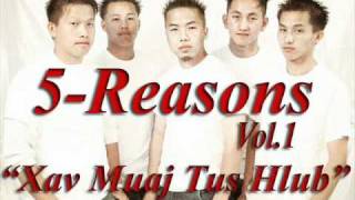 "Xav Muaj Tus Hlub" by 5-Reasons