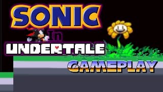 Sonic in Undertale FanGame Gameplay