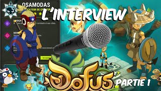 (Part. 1) Osamodas : L'interview d'une expérience de jeu (Ft : Dofus Link / Loreillo)