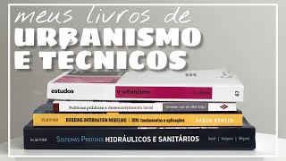 MEUS LIVROS DE ARQUITETURA I Urbanismo e Técnicos