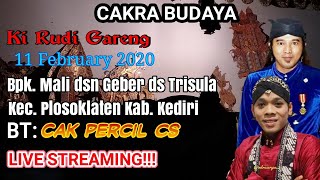 LIVE KI RUDI GARENG BT CAK PERCIL Cs LAKON " RABINE WISANGGENI "
