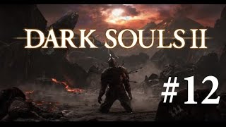 #12. Dark Souls 2 - Защитники трона, Нашандра, Титры. Финал игры.