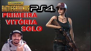 PUBG [PS4] MINHA PRIMEIRA VITÓRIA SOLO BATTLEGROUNDS GADOXA!!
