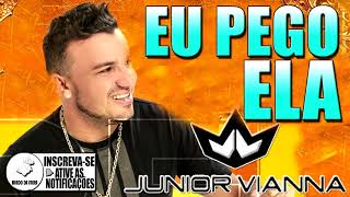 Junior Vianna - Eu Pego Ela Tu pega a amiga dela - Se Organizar Todo Mundo Pega - Letra e Música