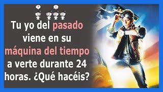 Tu yo del pasado viene a visitarte durante 1 día ¿Qué haces? (r/AskReddit)