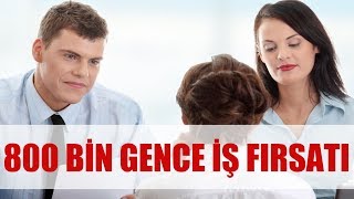 800 Bin Gence İş Olanağı, İş Başvurusu Kanalı