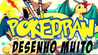 -=POKEDRAW=- Desenho muito