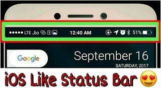 [Root][Xposed] How To Get Exactly iOS Like Status Bar on Any Android Smartphone | FSBI Setup
