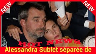Alessandra Sublet séparée de Clément Miserez : comment tout est allé vite entre eux