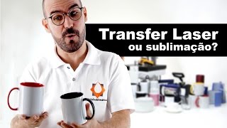 Transfer Laser ou Sublimação. Qual o Melhor? Transfer Giro ou Giro transfer