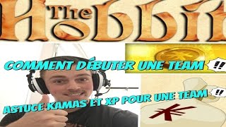 [HobbitDofus] Comment Débuter une TEAM ( KAMAS + ZONE XP ) 2016