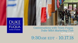 Conversations with Team Fuqua: Duke MBA Marketing Club