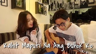 KAHIT MAPUTI NA ANG BUHOK KO (THE HOWS OF US INSPIRED) | Sam Shoaf and AC Bonifacio