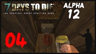 7 Days to Die [Alpha 12] #04 Голод не Тетка!