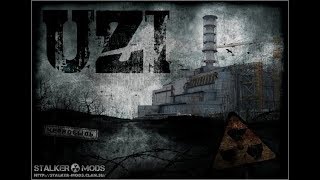 S.T.A.L.K.E.R.:  - UZI 12.0 (United Zone Inside) // 7. Припять, ЧАЭС.