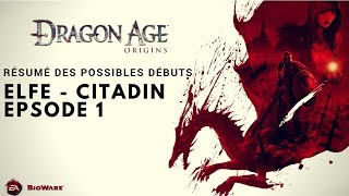Dragon Age: Origins [FR] - Elfe - Citadin  EP1