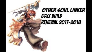 Soul Linker ES Build | Renewal 2017 - 2018 | Ragnarok Online