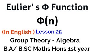 Euler's φ(n) Function - Euler phi Funciton  - Group Theory
