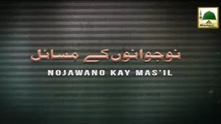 Naujawano Kay Masail Ep#25    Mukhtalif Sualaat -  Maulana Muhammad Imran Attari