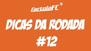 Dicas da Rodada 12 Cartola FC - 2016 - #mitonocartola