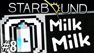 Прохождение Starbound (v.Upbeat Giraffe) #8 - Юный кулинар без молока :U