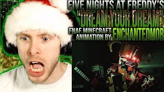 Vapor Reacts #985 | FNAF 6 MINECRAFT ANIMATION "Dream Your Dream" by EnchantedMob REACTION!!