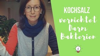 Kochsalz vernichtet wichtige Darmbakterien