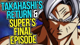 Yuya Takahashi's Return & Dragon Ball Super's Final Episode Detailed