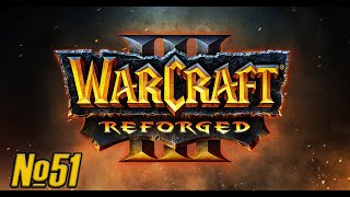 Прохождение Warcraft III: Reforged Серия 51 "Побег из столицы"