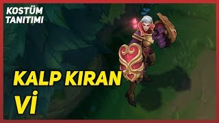 Kalp Kıran Vi (Kostüm Tanıtımı) League of Legends