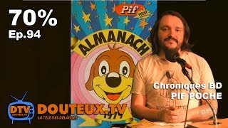 70% - EP.94 - BD "Pif Poche" avec Julien Bernatchez