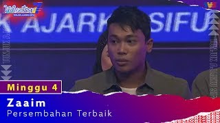 Zaaim - Persembahan Terbaik | Minggu 4 | #Mentor7