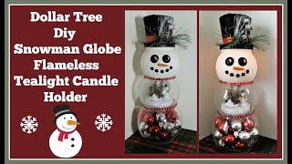Dollar Tree Diy Snowman Globe Flameless Tealight Holder Easy and Fun to Make