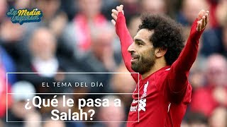 ¿QUÉ LE PASA A MOHAMED SALAH?