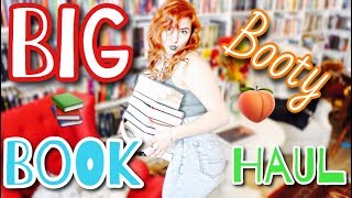 BIG BOOTY BOOK HAUL!