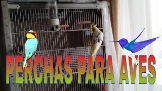 PERCHAS PARA AVES