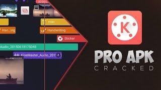 Download KineMaster Pro (Pro Mod) apk for Android ||mod apk 2019??