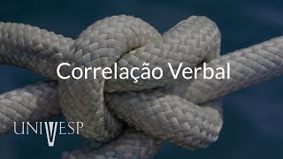 Produção de Texto e Comunicação II — Correlação Verbal
