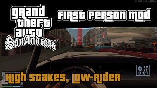 GTA: San Andreas (in First Person) - #18: High Stakes, Low-Rider