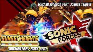 Sunset Heights -Orchestral Rock ~RMX~ - Mitchell Johnson FEAT. Joshua Taipale