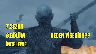 Game of Thrones 7. Sezon 6.Bölüm İncelemesi