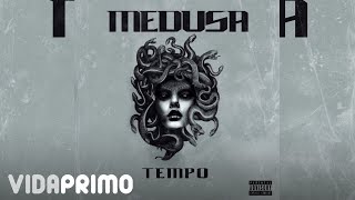 Tempo - MEDUSA [Official Audio]