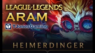 League of Legends: ARAM - EP 16 - Heimerdinger, Varus, Ezreal