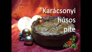 Karácsonyi húsos pite