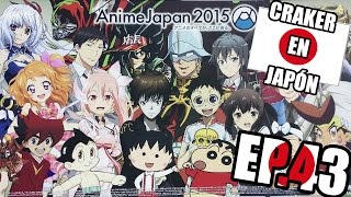 ANIME JAPAN | Feria internacional Manga | Festival anime | Craker en Japón